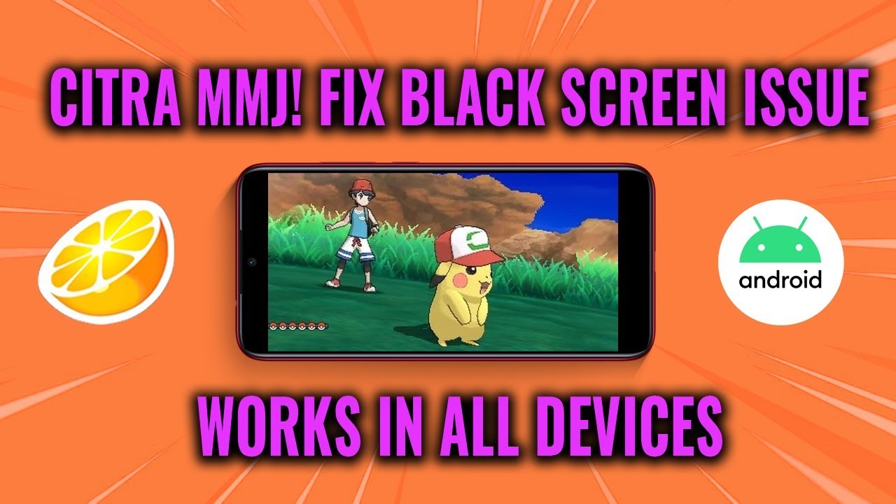 how to fix citra emulator black screen android